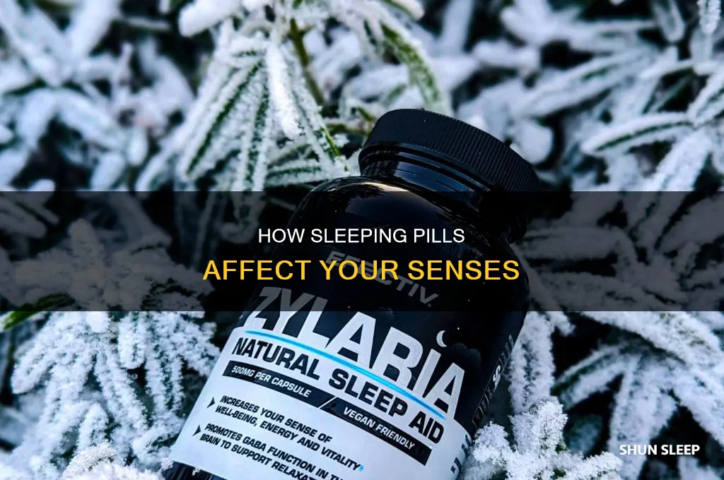 can you feel anything when you take sleeping pills