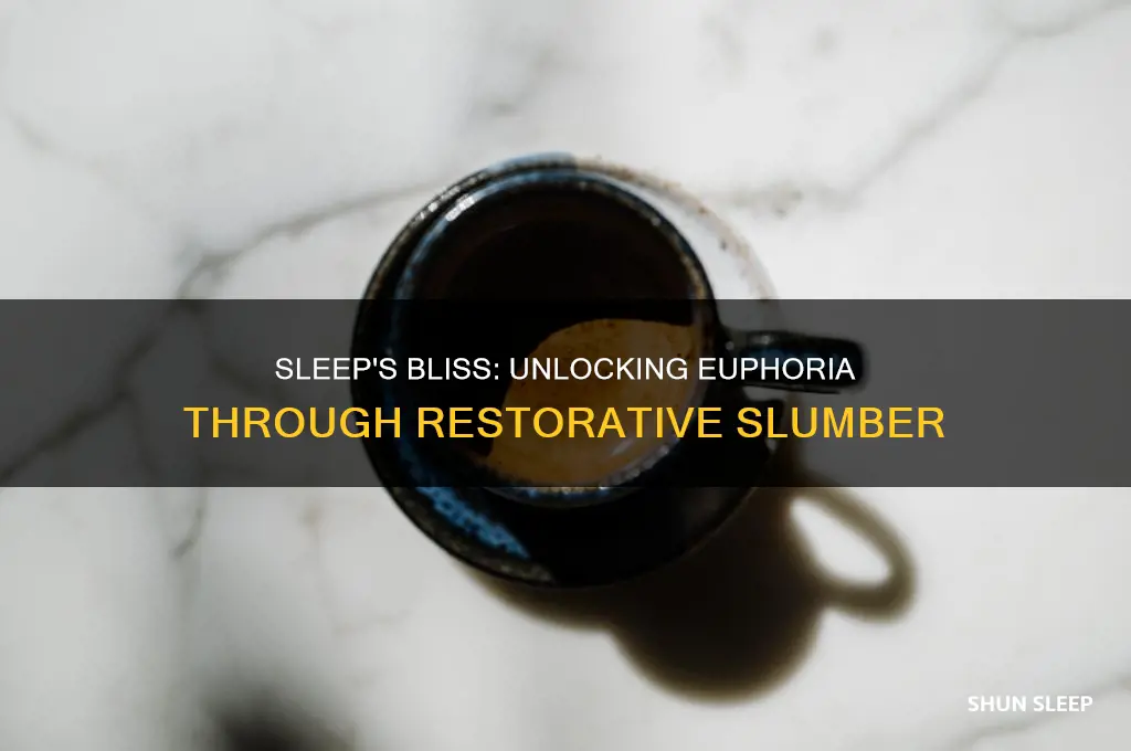 can you fell euphoria from getting enough sleep