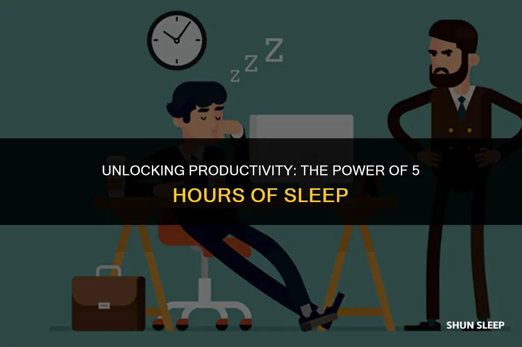 can you funtion with 5 hours of sleep