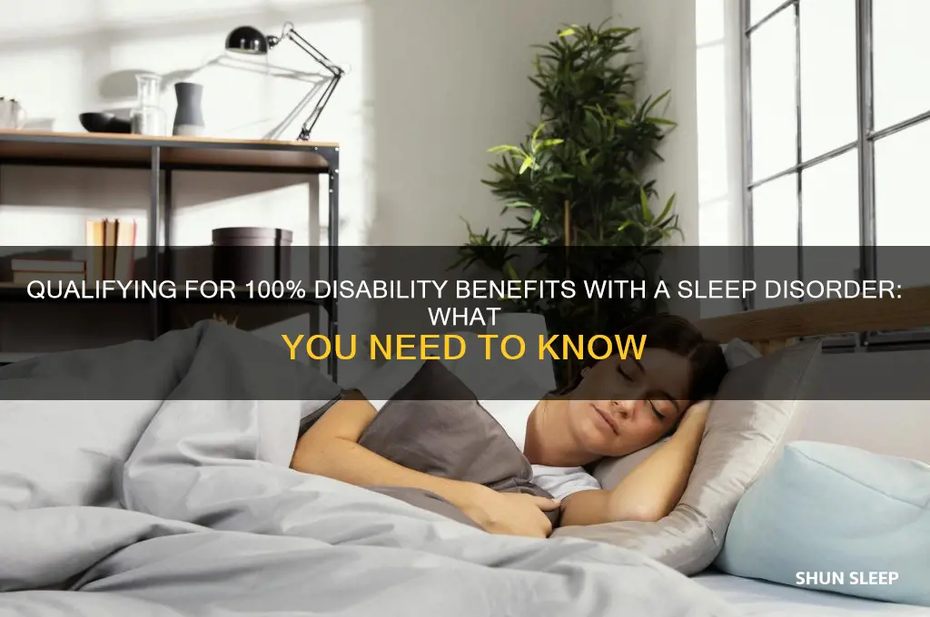 can you get 100 disability for sleep disorder