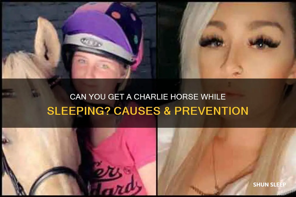 can you get a charlie horse while sleeping