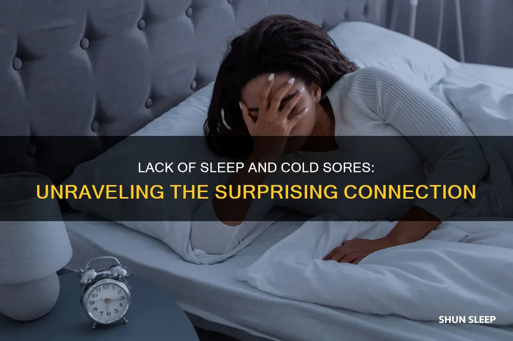 can you get a cold sore from lack of sleep