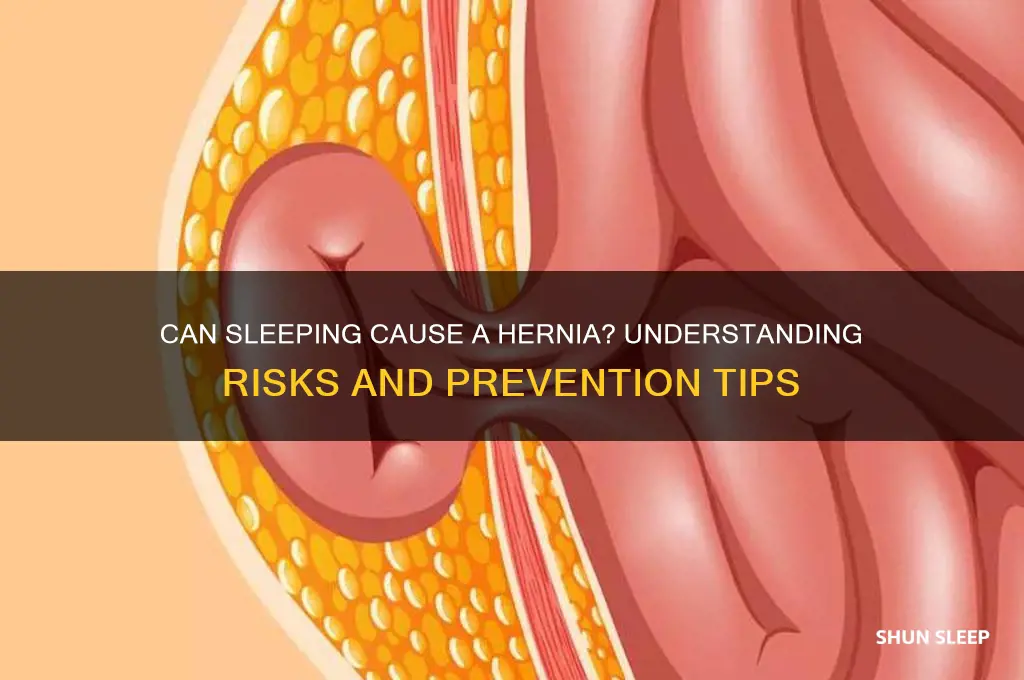 can you get a hernia while sleeping