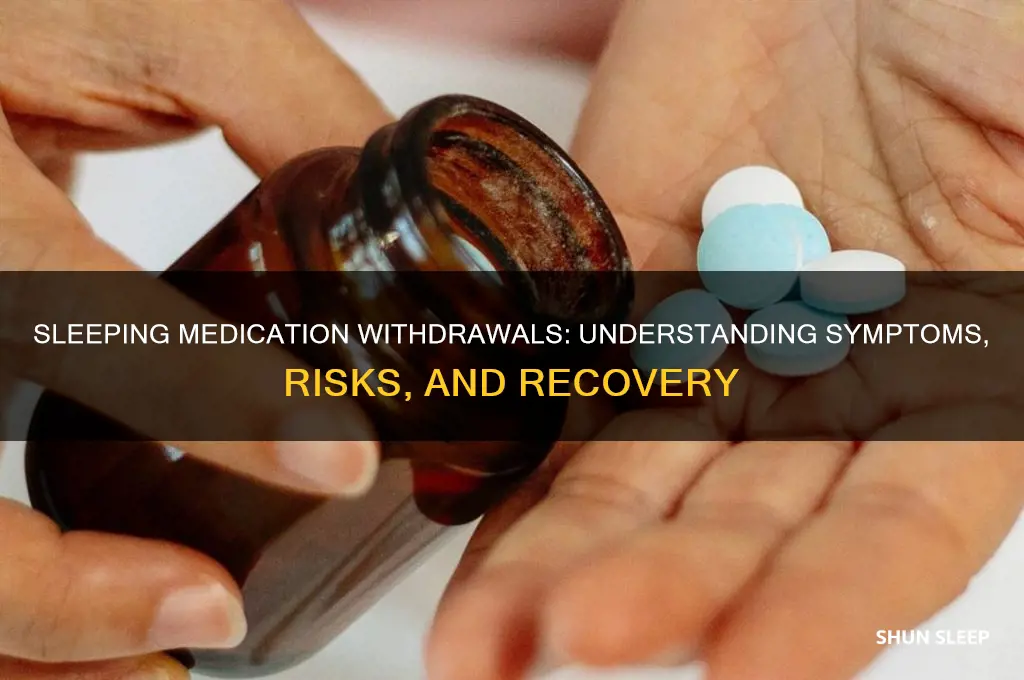 can you get a medication withdrawals from sleeping