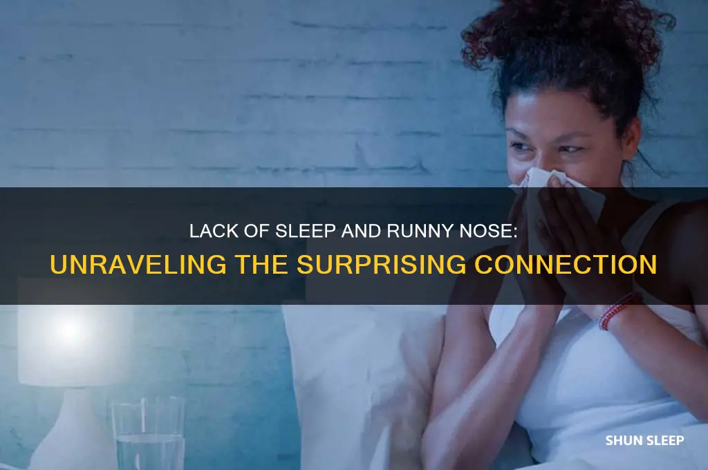 can you get a runny nose from lack of sleep