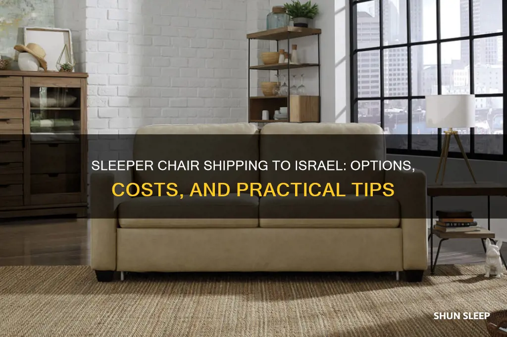 can you get a sleeper chair to isreal