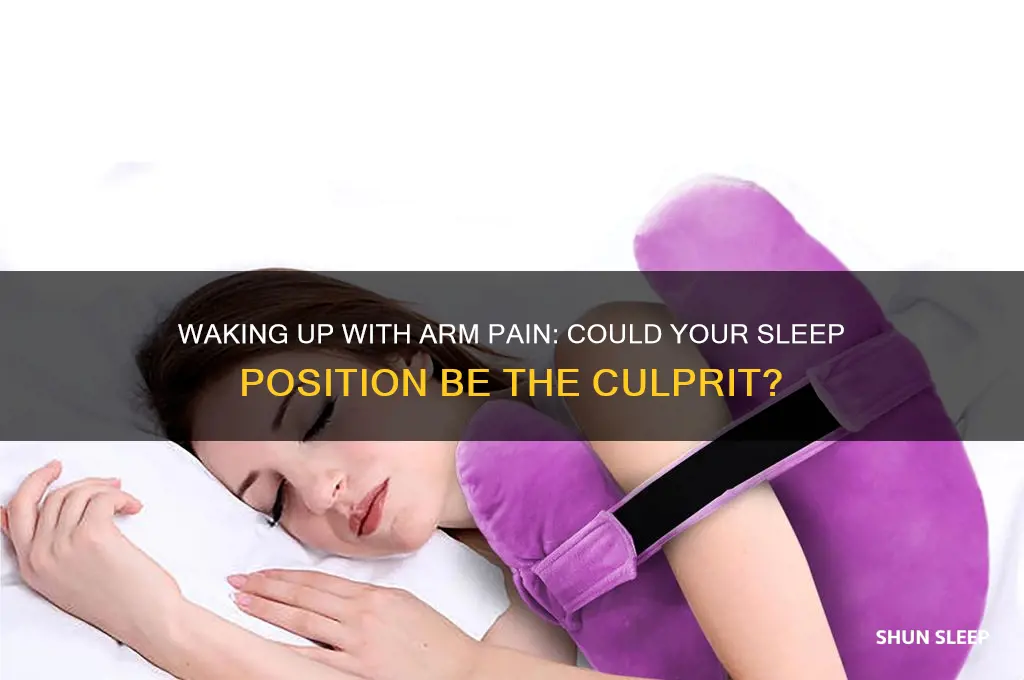 can you get arm pain from sleeping wrong