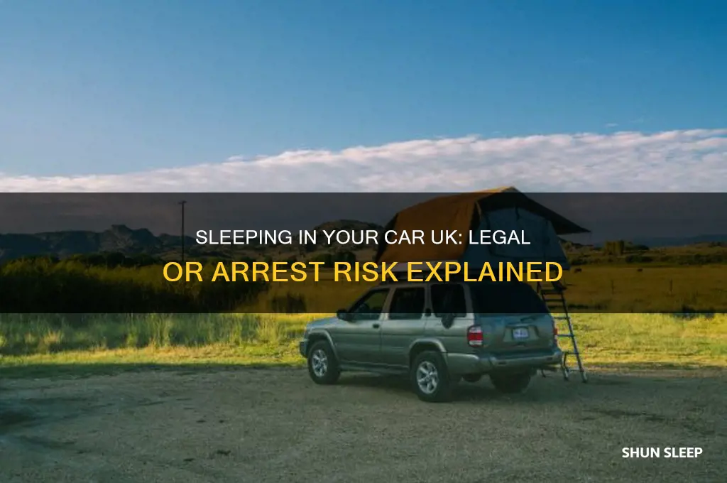 can you get arrested for sleeping in your car uk