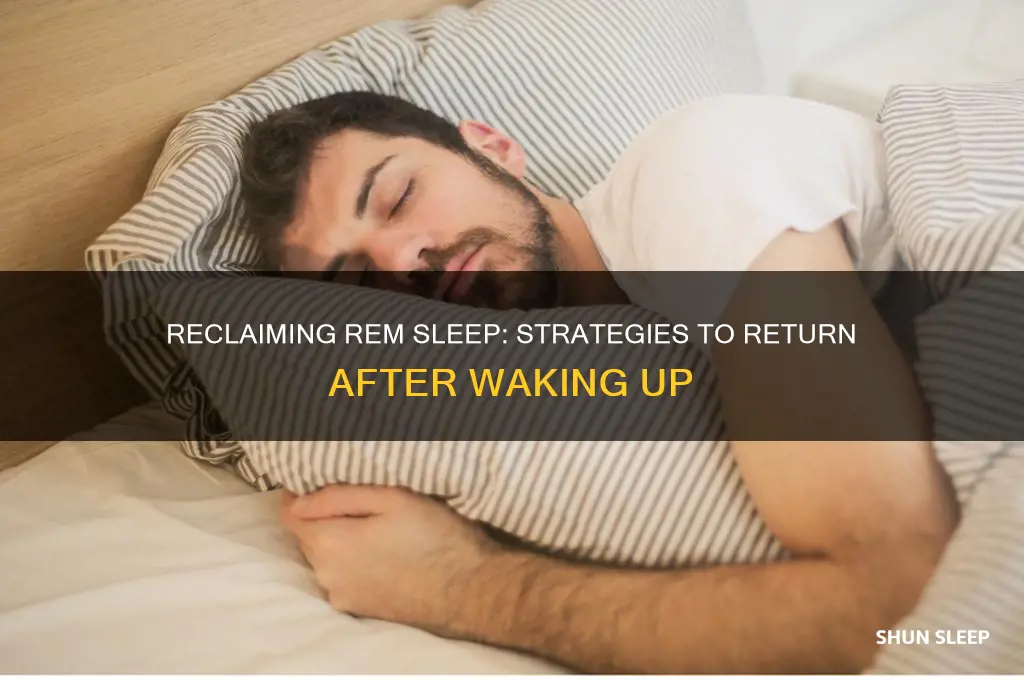 can you get back into rem sleep after waking up