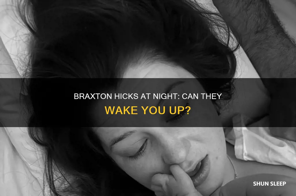 can you get braxton hicks in your sleep