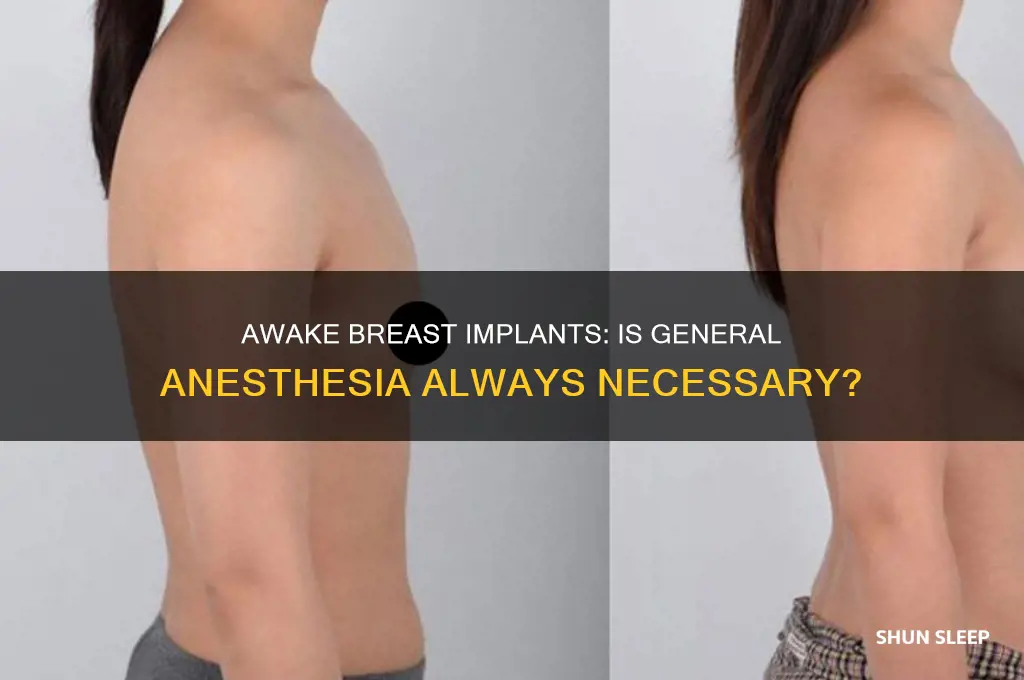 can you get breast implants without being put to sleep