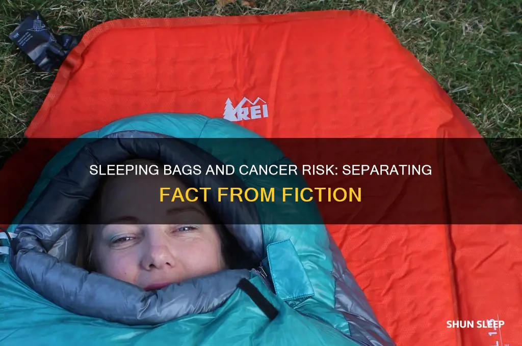 can you get cancer from sleeping bags