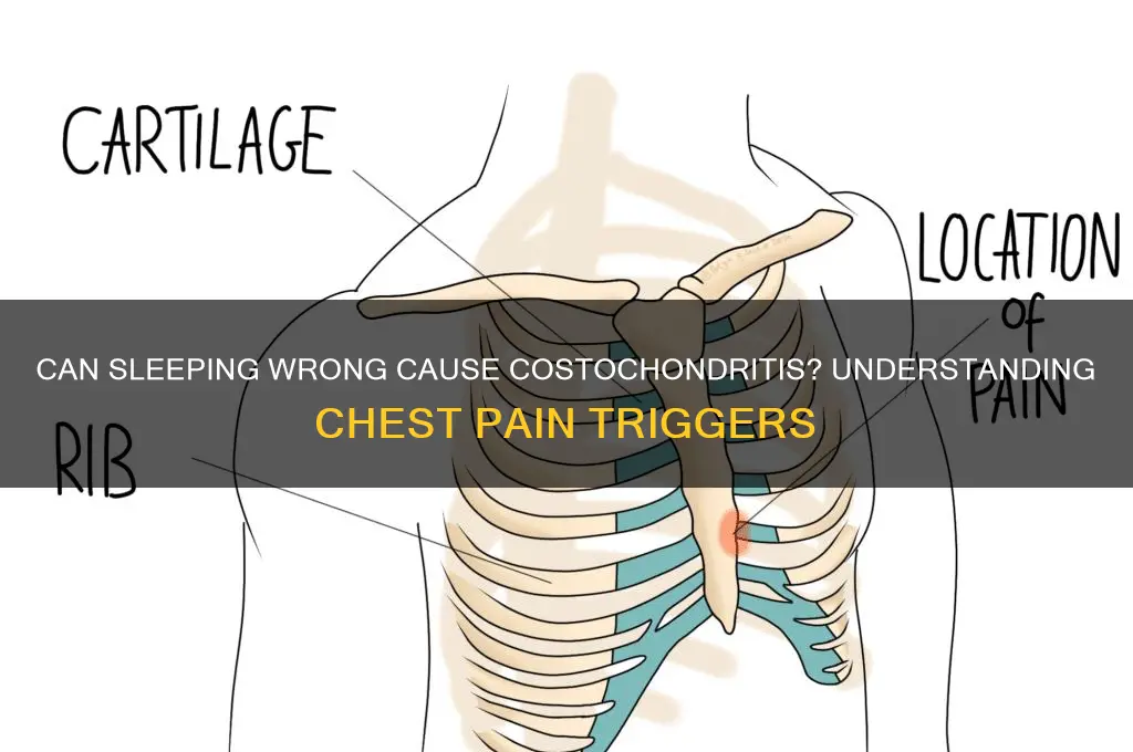 can you get costochondritis from sleeping wrong