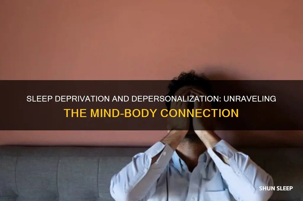 can you get depersonalization from lack of sleep