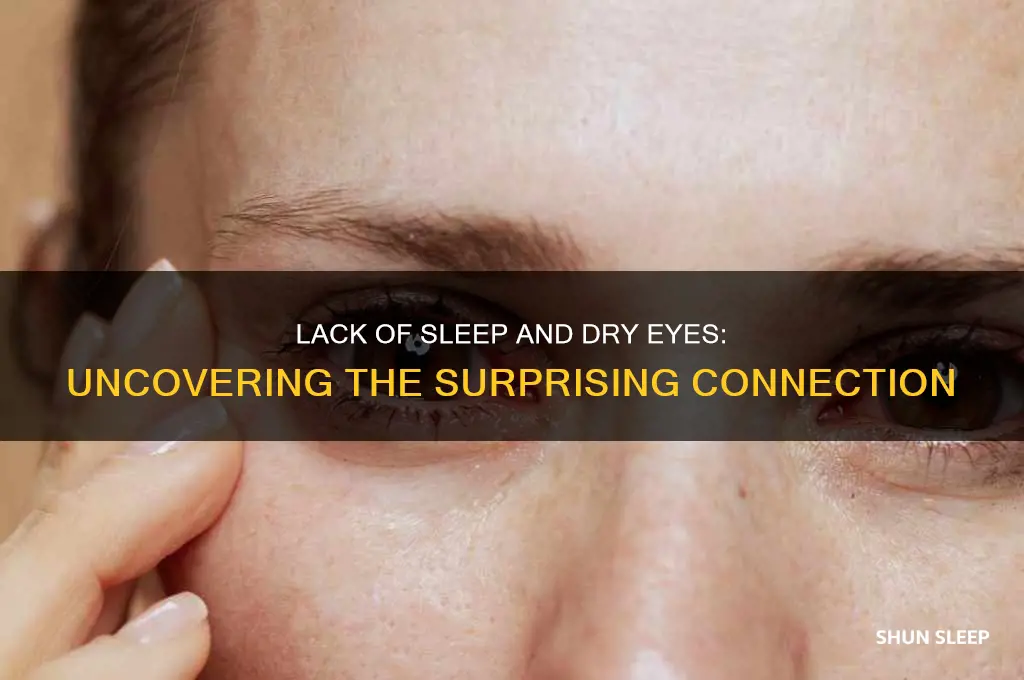 can you get dry eyes from lack of sleep