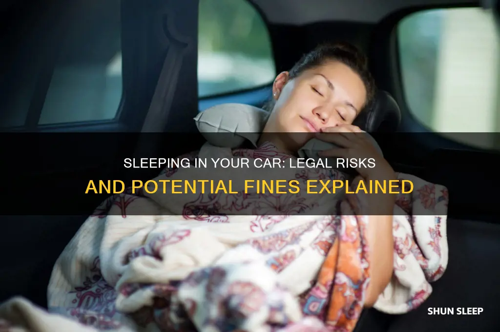 can you get fined for sleeping in your car
