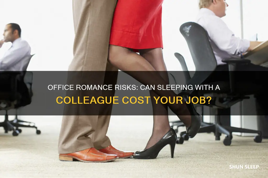 can you get fired for sleeping with a colleague