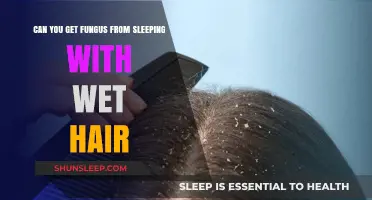 Sleeping with Wet Hair: Fungus Risks and Prevention Tips