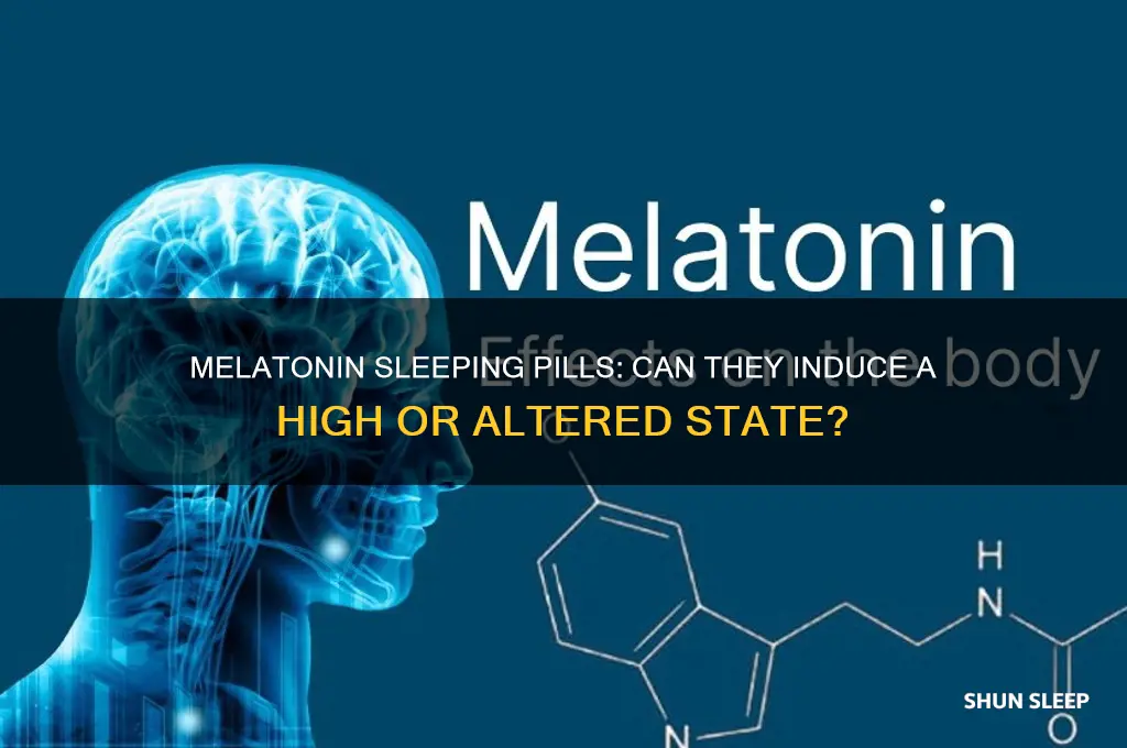 can you get high off melatonin sleeping pills