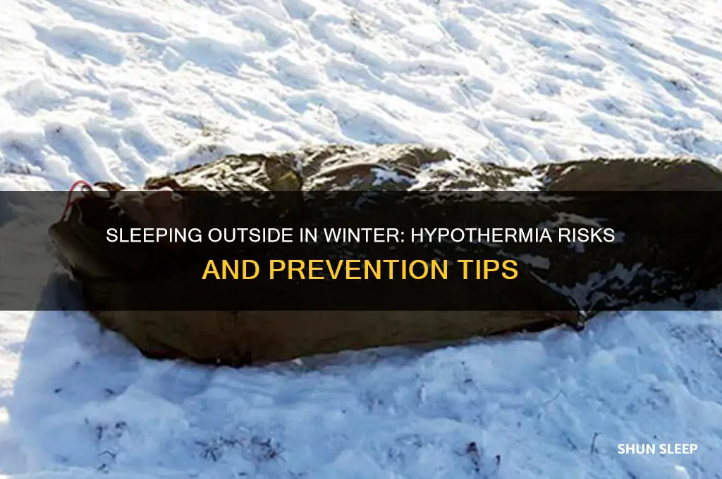 can you get hypothermia from sleeping outside in the winter