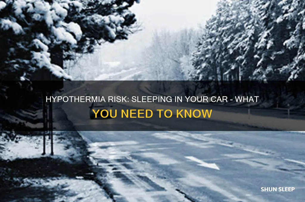 can you get hypothermia sleeping in a car