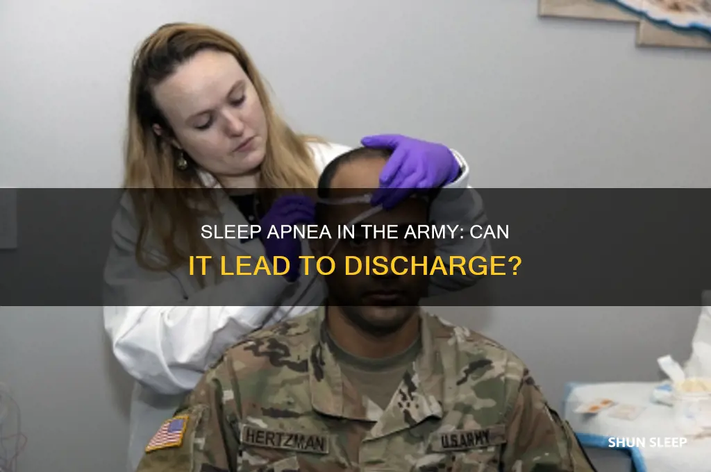 can you get kicked out the army for sleep apnea