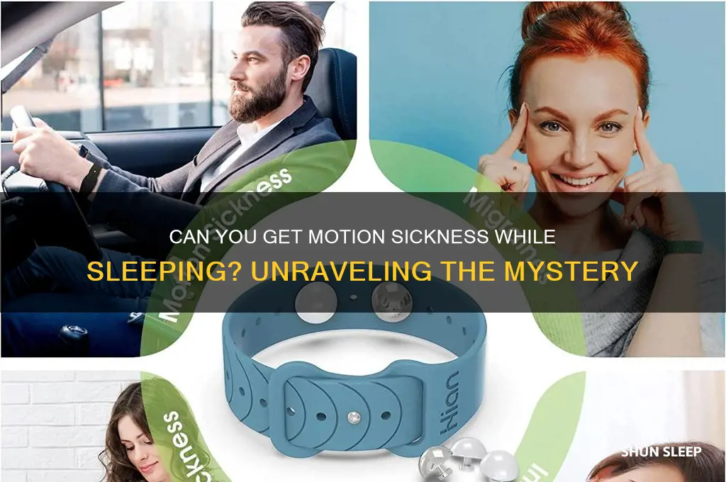 can you get motion sickness while sleeping
