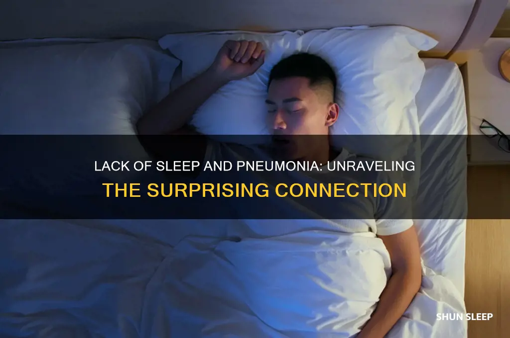 can you get pneumonia from lack of sleep