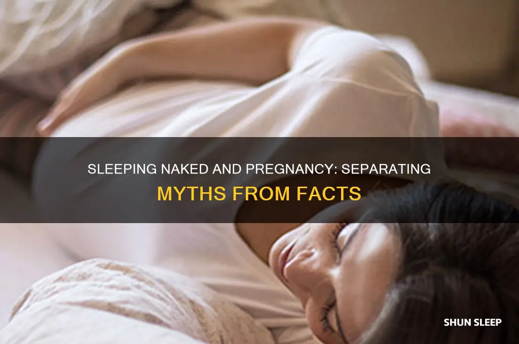 can you get pregnant from sleeping naked