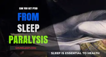 Sleep Paralysis and PTSD: Unraveling the Traumatic Connection