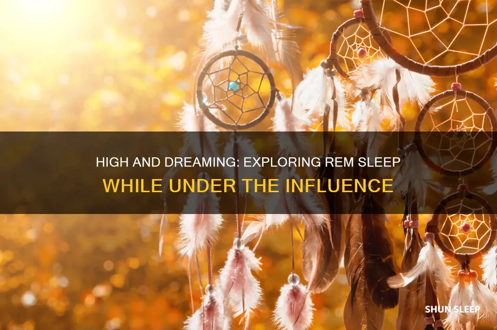 can you get rem sleep while high