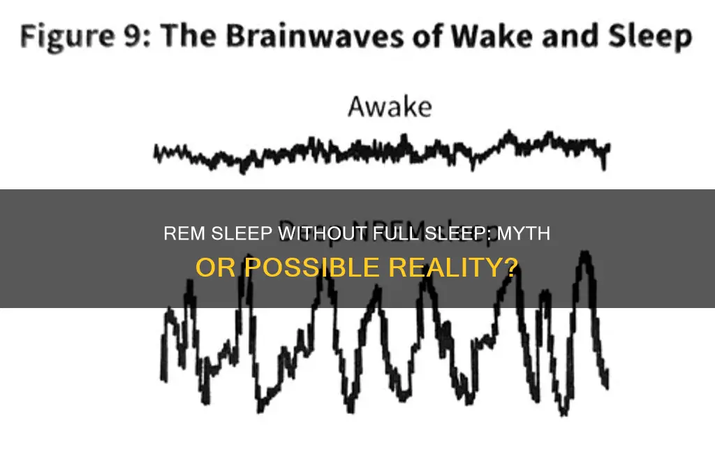 can you get rem sleep withought going to sleep
