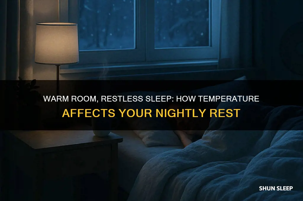 can you get restless sleep from a warm room