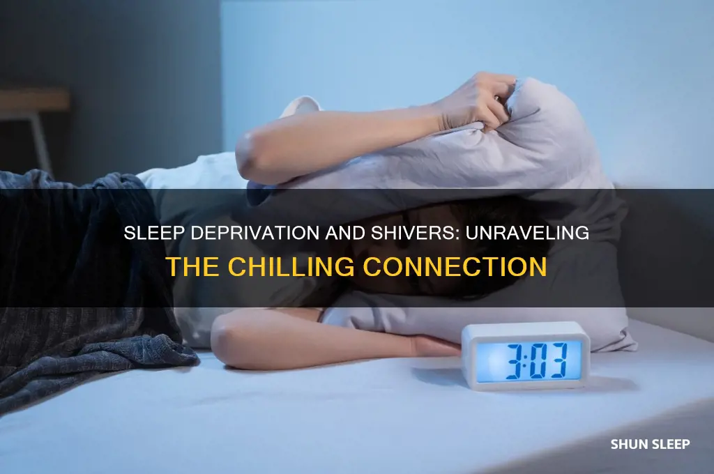 can you get shivers from not enough sleep