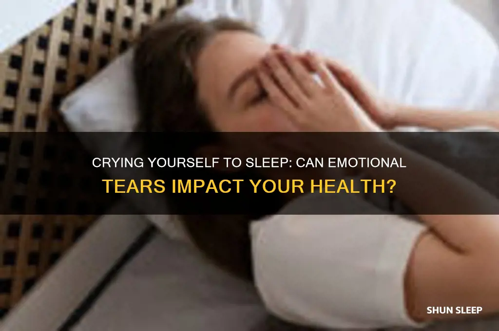 can you get sick from crying yourself to sleep