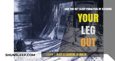 Sticking Your Leg Out and Sleep Paralysis: Fact or Fiction?