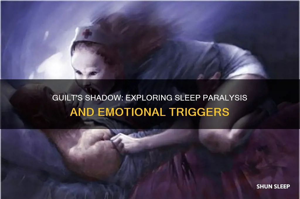 can you get sleep paralysis from guilt
