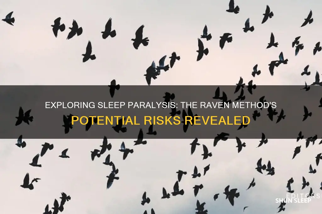 can you get sleep paralysis from the raven method