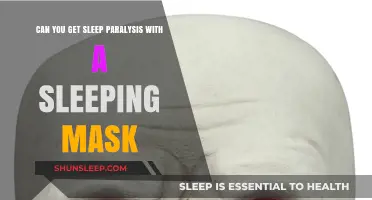 Sleeping Mask and Sleep Paralysis: Unraveling the Connection and Risks