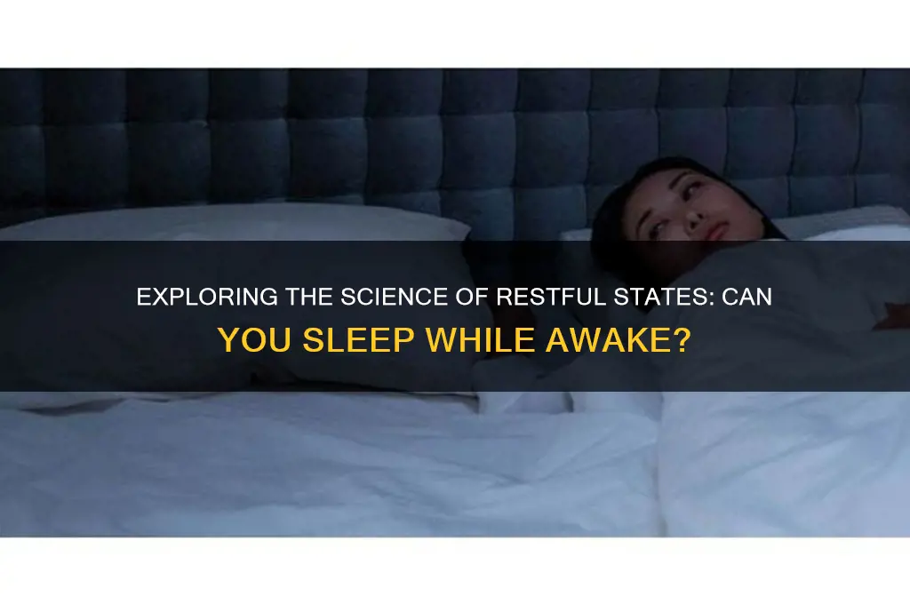 can you get sleep while awake