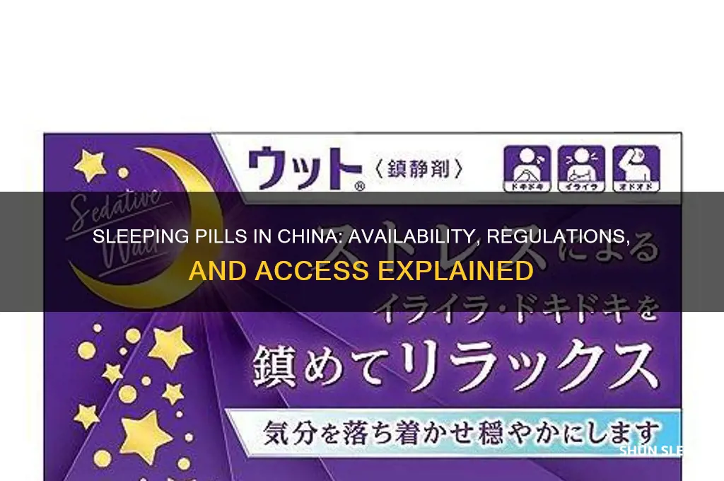 can you get sleeping pills in china