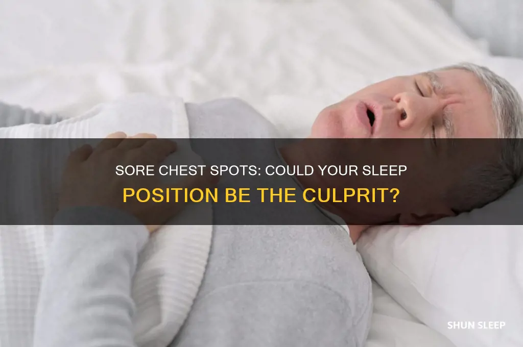 can you get sore spots in chest from bad sleeping
