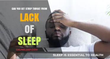 Lack of Sleep and Strep Throat: Unraveling the Connection