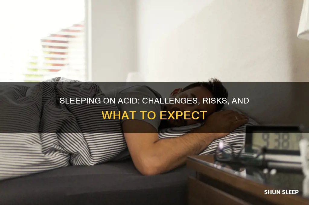 can you get to sleep on acid