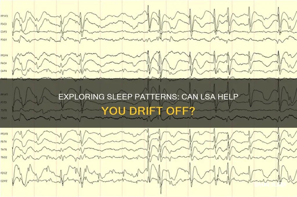 can you get to sleep on lsa