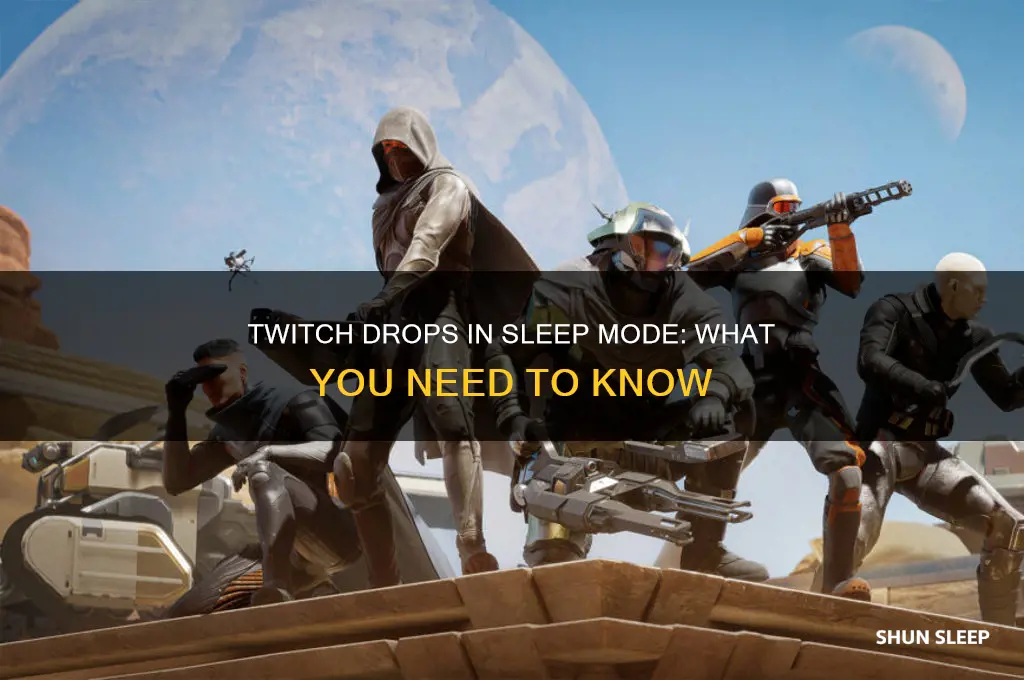 can you get twitch drops on sleep mode