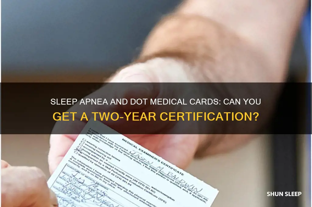 can you get two year card with sleep apnea
