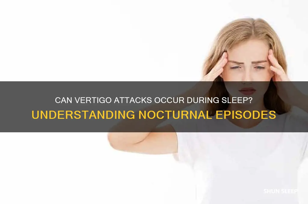 can you get vertigo attack while sleeping