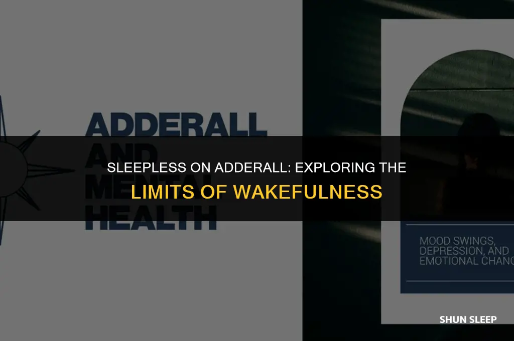 can you go 36 hours without sleep on adderall