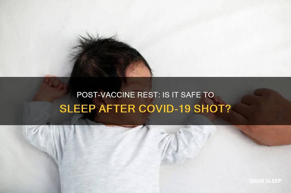 can you go to sleep after getting the covid vaccine
